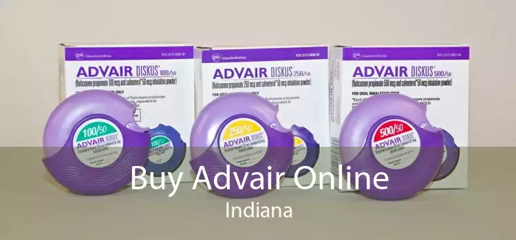 Buy Advair Online Indiana
