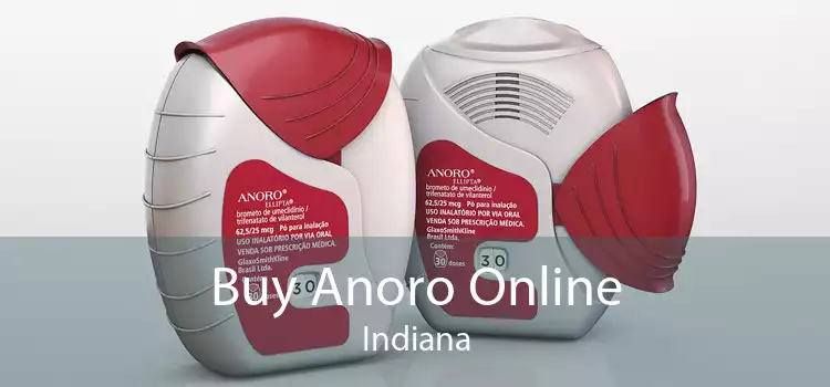 Buy Anoro Online Indiana