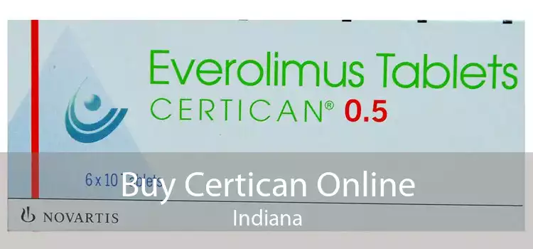 Buy Certican Online Indiana
