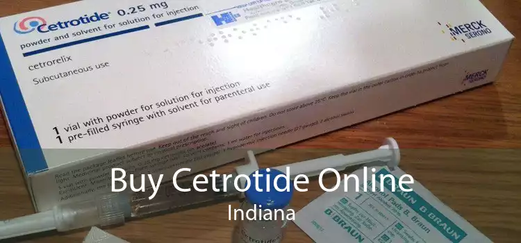 Buy Cetrotide Online Indiana