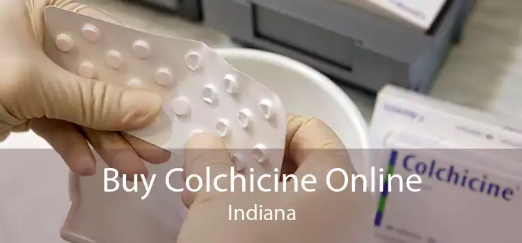 Buy Colchicine Online Indiana