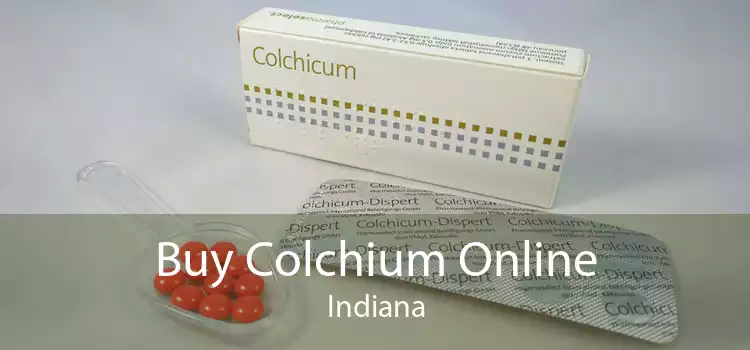 Buy Colchium Online Indiana