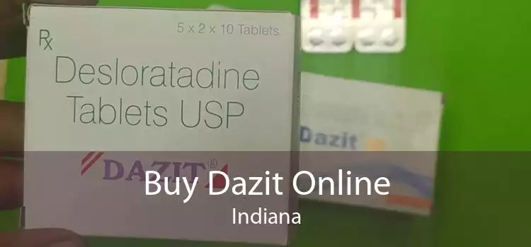 Buy Dazit Online Indiana