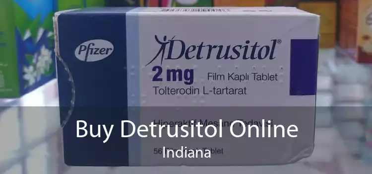 Buy Detrusitol Online Indiana
