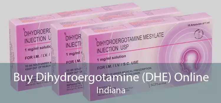 Buy Dihydroergotamine (DHE) Online Indiana