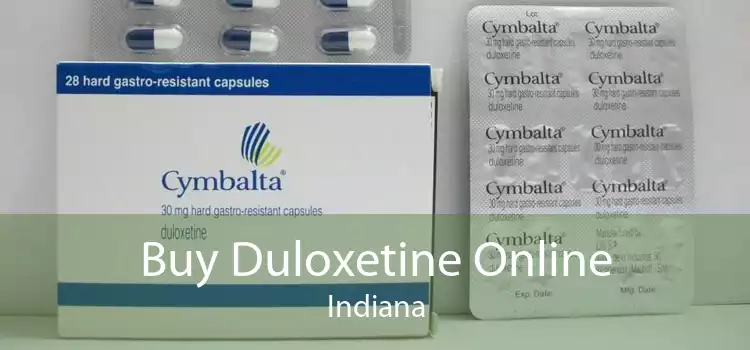 Buy Duloxetine Online Indiana