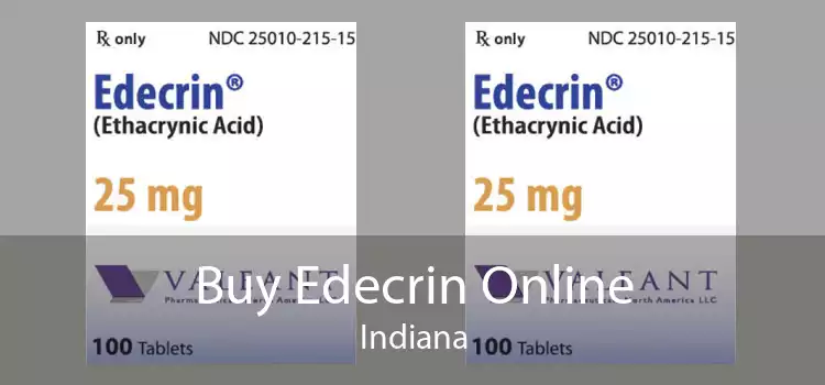 Buy Edecrin Online Indiana