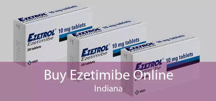 Buy Ezetimibe Online Indiana