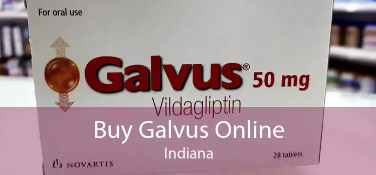 Buy Galvus Online Indiana