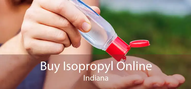 Buy Isopropyl Online Indiana