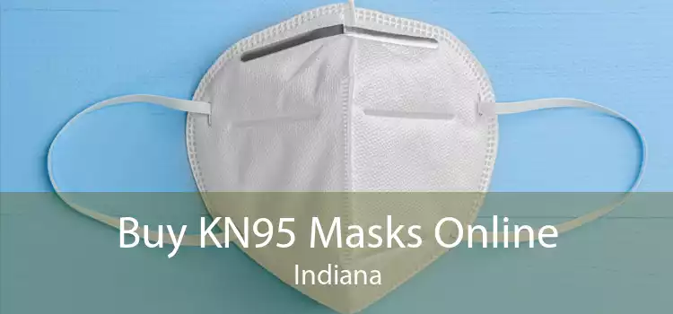 Buy KN95 Masks Online Indiana
