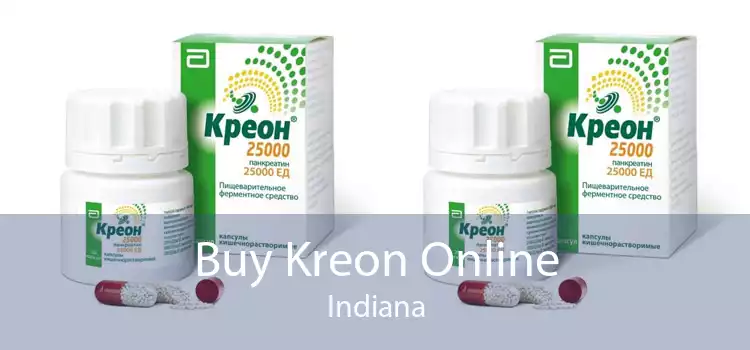 Buy Kreon Online Indiana