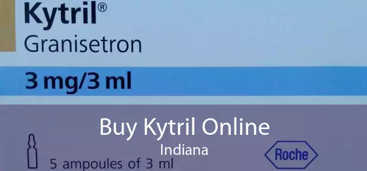 Buy Kytril Online Indiana