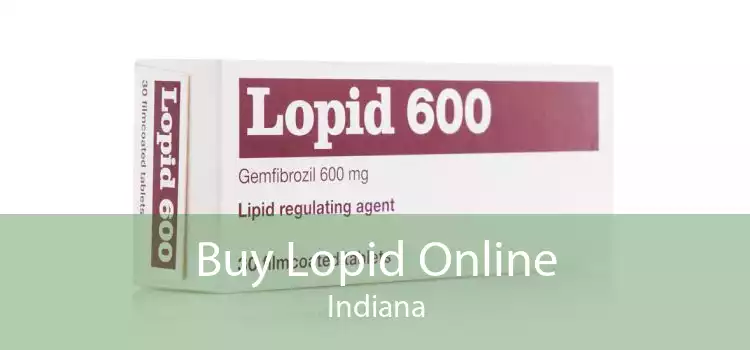Buy Lopid Online Indiana