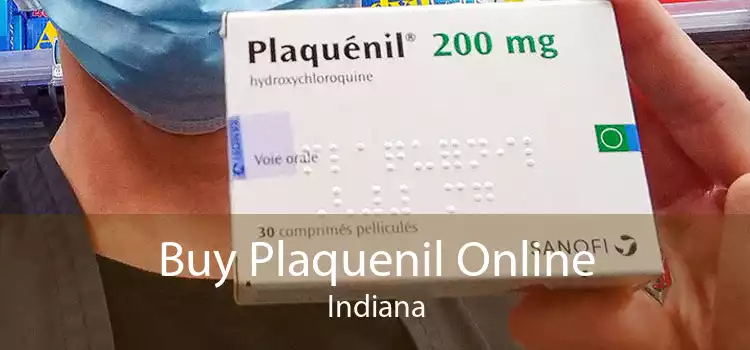 Buy Plaquenil Online Indiana
