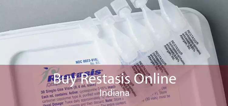 Buy Restasis Online Indiana