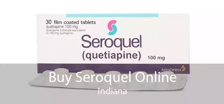 Buy Seroquel Online Indiana