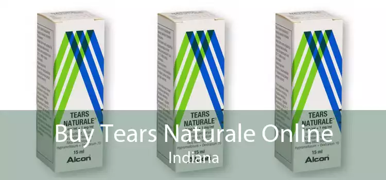 Buy Tears Naturale Online Indiana