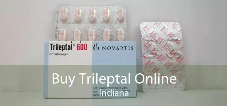 Buy Trileptal Online Indiana