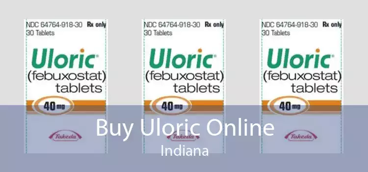 Buy Uloric Online Indiana