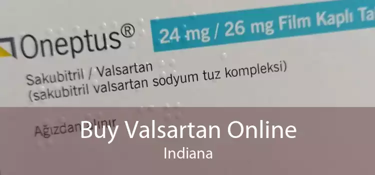 Buy Valsartan Online Indiana