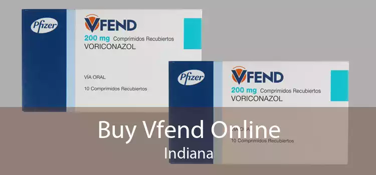 Buy Vfend Online Indiana