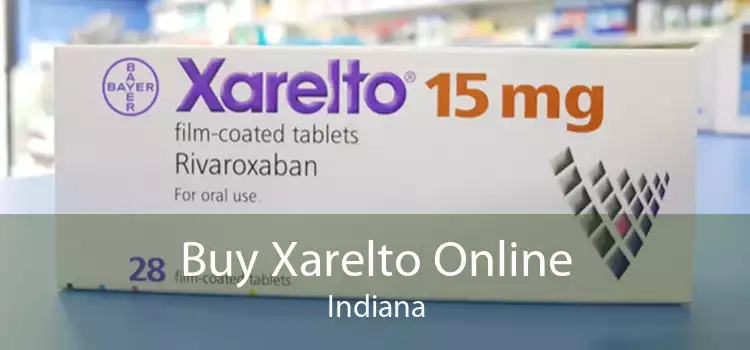Buy Xarelto Online Indiana