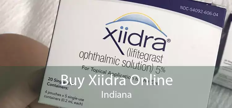 Buy Xiidra Online Indiana