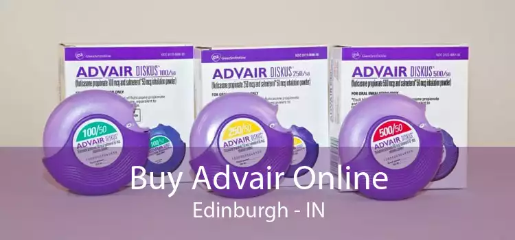 Buy Advair Online Edinburgh - IN