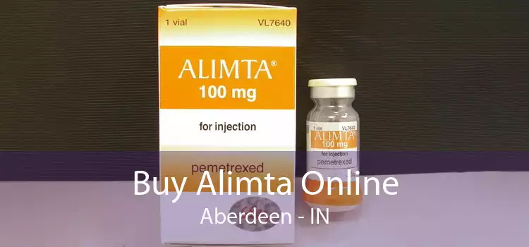 Buy Alimta Online Aberdeen - IN