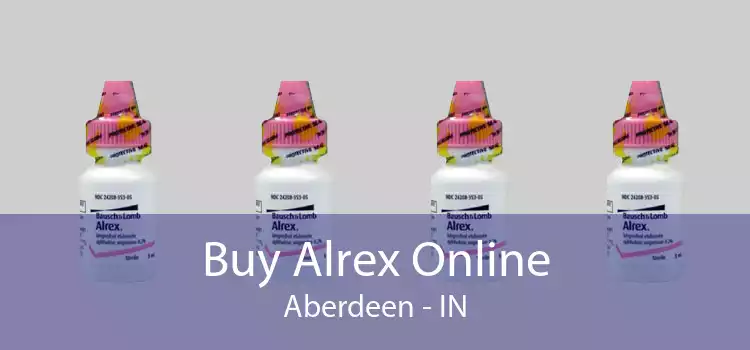 Buy Alrex Online Aberdeen - IN