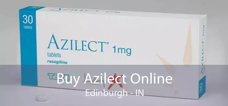 Buy Azilect Online Edinburgh - IN