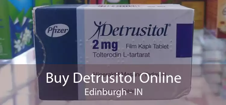 Buy Detrusitol Online Edinburgh - IN