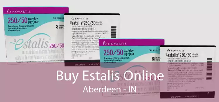 Buy Estalis Online Aberdeen - IN