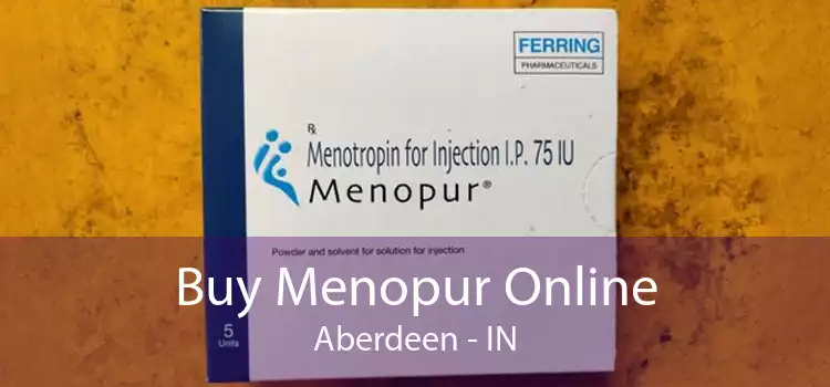 Buy Menopur Online Aberdeen - IN