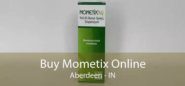 Buy Mometix Online Aberdeen - IN