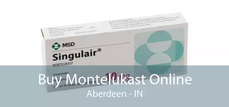 Buy Montelukast Online Aberdeen - IN