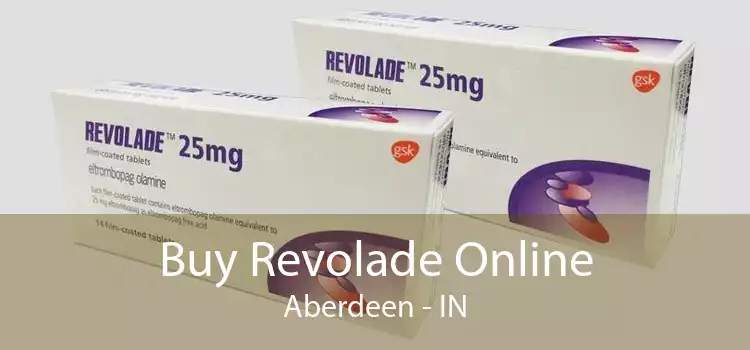 Buy Revolade Online Aberdeen - IN